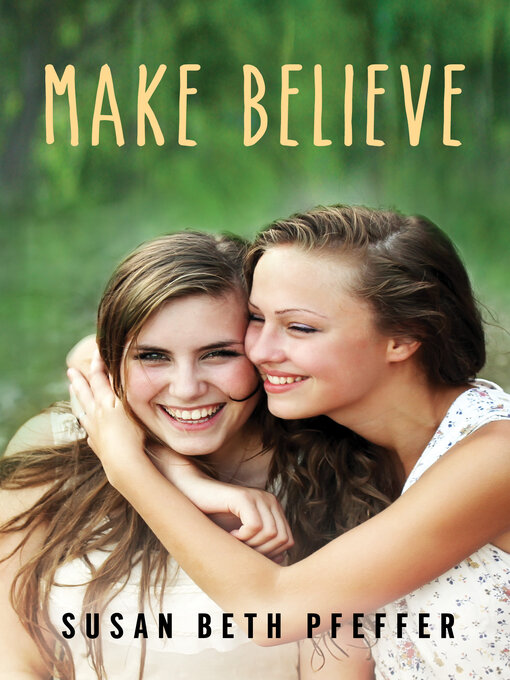 Title details for Make Believe by Susan Beth Pfeffer - Available